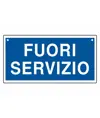 Cartello informativo con scritta 'fuori servizio'