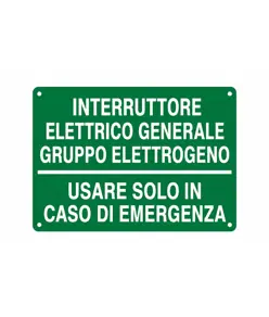 Cartello informativo 'interruttore elettrico generale gruppo elettrogeno'