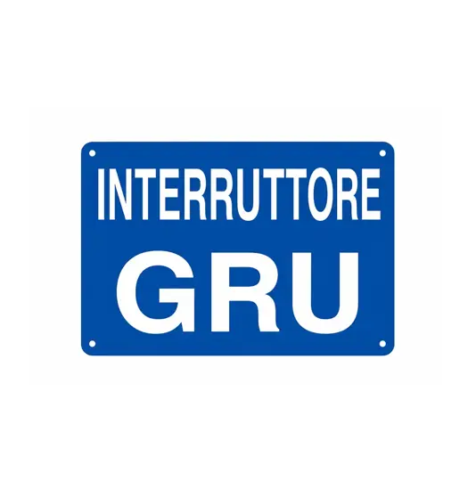 Cartello informativo 'interruttore gru' - 200xh150 mm