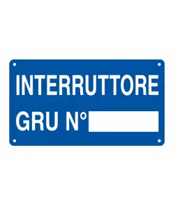 Cartello informativo 'interruttore gru n°__'
