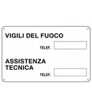 Cartello informativo 'numeri telefono vigili del fuoco e assistenza tecnica'