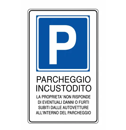 Cartello informativo parcheggio incustodito