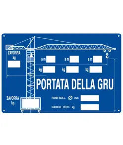 Cartello informativo 'portata della gru' con istruzioni