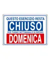 Cartello informativo 'questo esercizio resta chiuso per turno...'