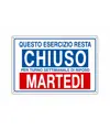 Cartello informativo 'questo esercizio resta chiuso per turno...'