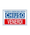 Cartello informativo 'questo esercizio resta chiuso per turno...'