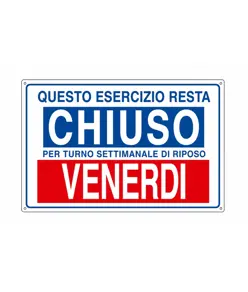 Cartello informativo 'questo esercizio resta chiuso per turno...'