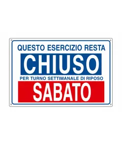 Cartello informativo 'questo esercizio resta chiuso per turno...'