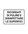 Cartello informativo 'ricordati di pulire e disinfettare le...'