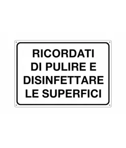 Cartello informativo 'ricordati di pulire e disinfettare le...'