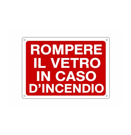 Cartello informativo 'rompere il vetro in caso di incendio'