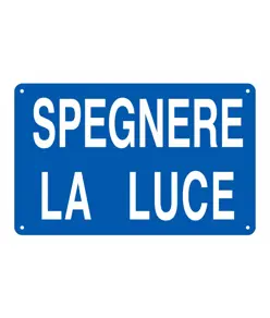 Cartello informativo 'spegnere la luce'