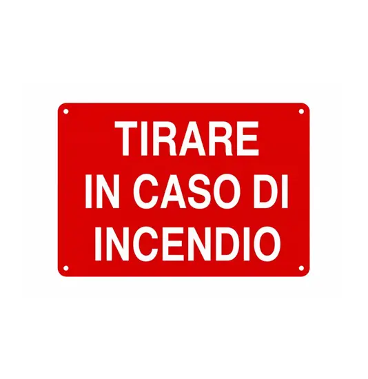Cartello informativo 'tirare in caso di incendio'