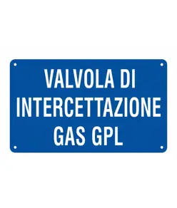 Cartello informativo 'valvola di intercettazione gas gpl'