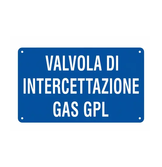 Cartello informativo 'valvola di intercettazione gas gpl'