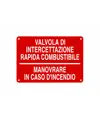 Cartello informativo 'valvola di intercettazione rapida combustibile'