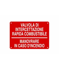 Cartello informativo 'valvola di intercettazione rapida combustibile'