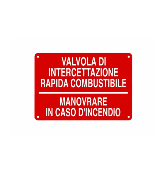 Cartello informativo 'valvola di intercettazione rapida combustibile'