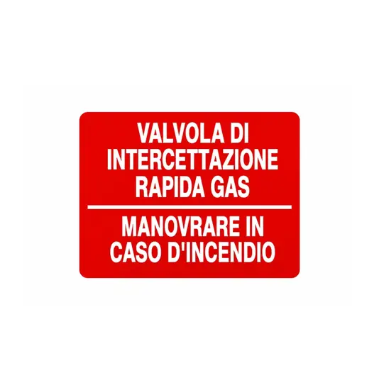 Cartello informativo 'valvola di intercettazione rapida gas'