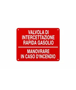 Cartello informativo 'valvola di intercettazione rapida gasolio'
