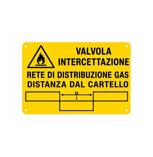 Cartello informativo 'valvola intercettazione rete di distribuzione gas'