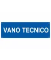 Cartello informativo 'vano tecnico'