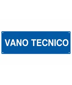 Cartello informativo 'vano tecnico'