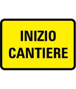 Cartello 'inizio cantiere' in lamiera.