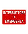 Cartello 'interruttore di emergenza'