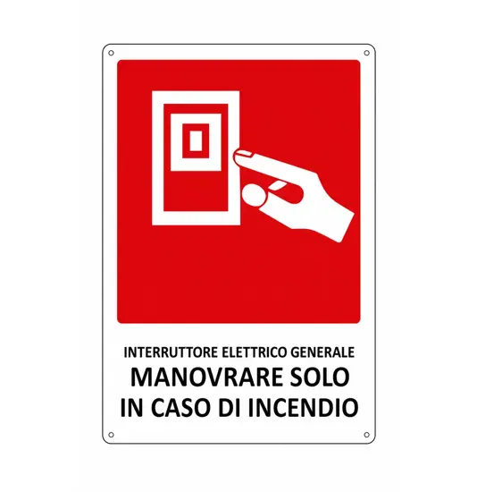 Cartello 'interruttore elettrico generale manovrare solo in caso d'incendio'