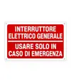Cartello interruttore elettrico usare in caso di emergenza