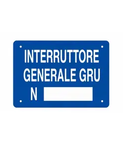 Cartello 'interruttore generale gru n°__' in alluminio
