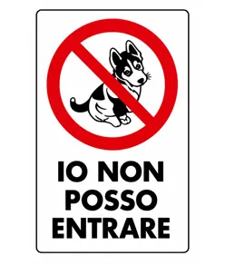 Cartello 'io non posso entrare'