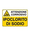 Cartello 'ipoclorito di sodio attenzione corrosivo'