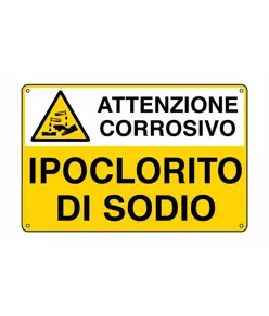 Cartello 'ipoclorito di sodio attenzione corrosivo'