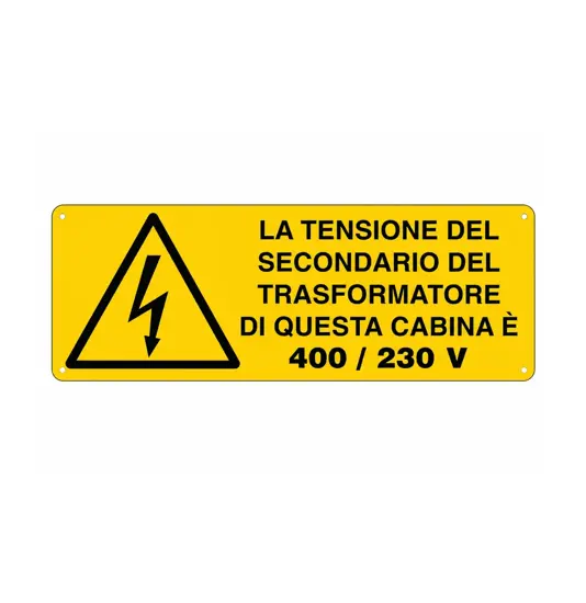 Cartello 'la tensione del secondario del trasformatore di questa cabina'