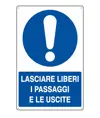 Cartello  lasciare liberi i passaggi e le uscite