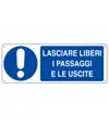 Cartello  lasciare liberi i passaggi e le uscite