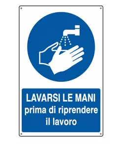 Cartello  lavarsi le mani prima di riprendere il lavoro