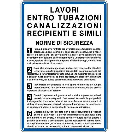 Cartello 'lavori entro tubazioni canalizzazioni recipienti'