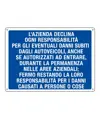 Cartello 'l'azienda declina ogni responsabilità per danni ad autoveicoli'