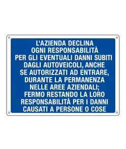 Cartello 'l'azienda declina ogni responsabilità per danni ad autoveicoli'