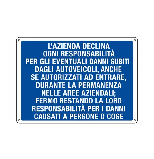 Cartello 'l'azienda declina ogni responsabilità per danni ad autoveicoli'
