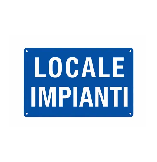 Cartello 'locale impianti'