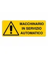etichette 'macchinario in servizio automatico'