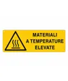 Cartello 'materiali a temperature elevate'