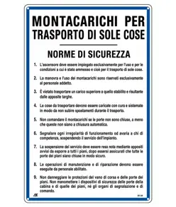 Cartello 'montacarichi per trasporto di sole cose' con istruzioni