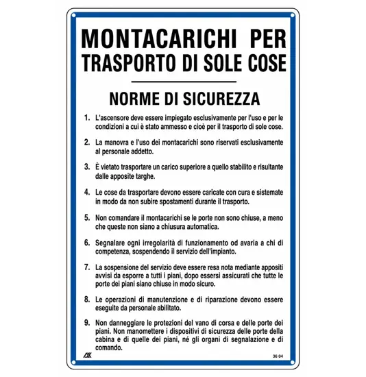 Cartello 'montacarichi per trasporto di sole cose' con istruzioni