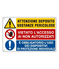 Cartello multisimbolo 'attenzione deposito sostanze pericolose...'