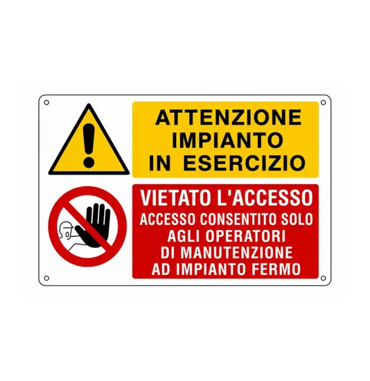 Cartello multisimbolo 'attenzione impianto in esercizio...'